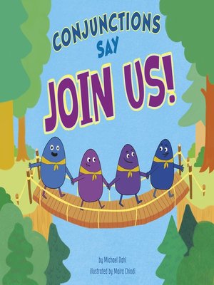 cover image of Conjunctions Say "Join Us!"